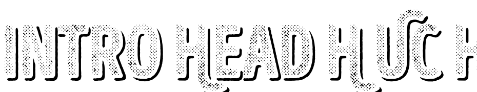 Intro Head H UC H2 Shade Font Download Free